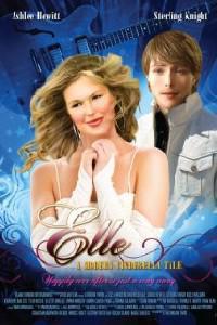 Poster for Elle: A Modern Cinderella Tale (2010).