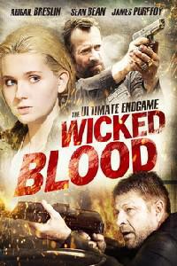 Poster for Wicked Blood (2014).