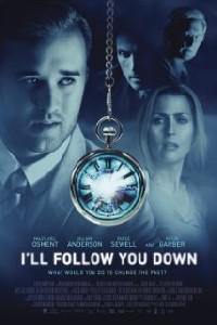 Poster for I'll Follow You Down (2013).