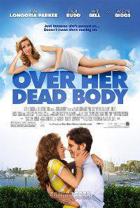 Обложка за Over Her Dead Body (2008).