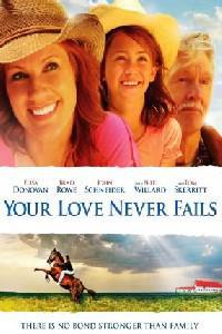 Poster for Your Love Never Fails (2011).