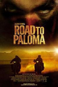 Poster for Road to Paloma (2014).