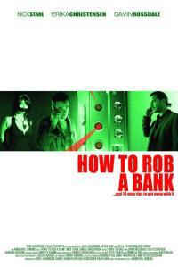 Poster for How to Rob a Bank (2007).