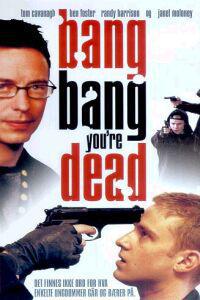 Poster for Bang, Bang, You're Dead (2002).