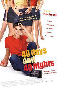 Poster for 40 Days and 40 Nights (2002).