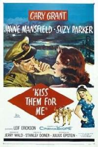 Poster for Kiss Them for Me (1957).
