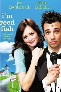 Poster for I'm Reed Fish (2006).