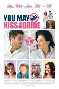 Poster for You May Not Kiss the Bride (2011).