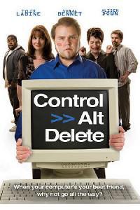 Poster for Control Alt Delete (2008).