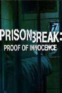 Обложка за Prison Break: Proof of Innocence (2006).