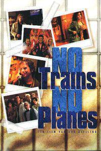 Poster for No trains no planes (1999).