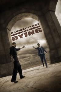 Poster for A Lonely Place for Dying (2009) S01E01.