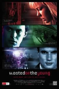 Poster for Wasted on the Young (2010).