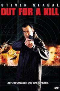 Poster for Out for a Kill (2003).