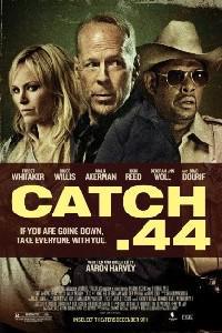 Омот за Catch .44 (2011).
