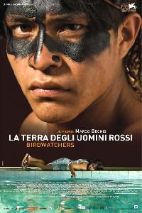 Poster for Birdwatchers - La terra degli uomini rossi (2008).