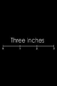Poster for Three Inches (2011) S01E01.