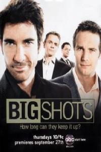 Poster for Big Shots (2007) S01E01.