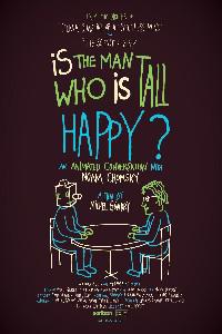 Poster for Is the Man Who Is Tall Happy?: An Animated Conversation with Noam Chomsky (2013).
