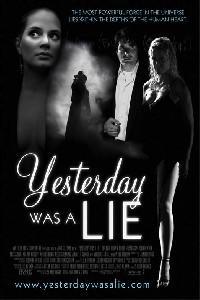 Poster for Yesterday Was a Lie (2008).