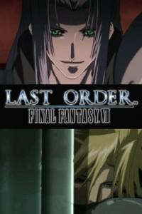 Poster for Last Order: Final Fantasy VII (2006).