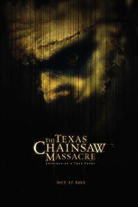 Poster for Texas Chainsaw Massacre, The (2003).