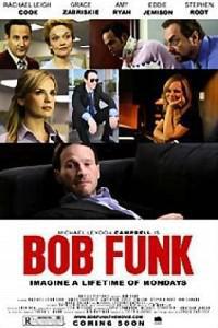 Poster for Bob Funk (2009).