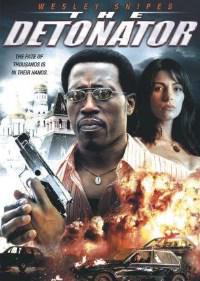Plakat filma The Detonator (2006).