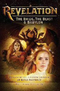 Poster for Revelation: The Bride, the Beast & Babylon (2013).