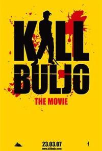 Plakát k filmu Kill Buljo: The Movie (2007).