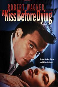 Poster for Kiss Before Dying, A (1956).