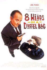 Poster for 8 Heads in a Duffel Bag (1997).