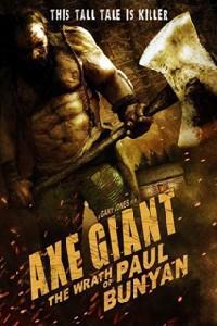 Poster for Axe Giant: The Wrath of Paul Bunyan (2013).