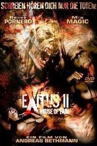 Poster for Exitus II: House of Pain (2008).