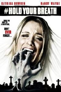 Poster for Hold Your Breath (2012).