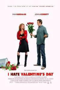 Plakát k filmu I Hate Valentine&#x27;s Day (2009).