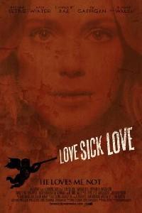 Poster for Love Sick Love (2012).