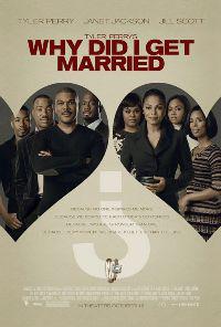 Poster for Why Did I Get Married? (2007).