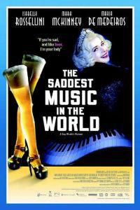Poster for Saddest Music in the World, The (2003).