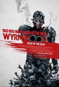 Poster for Wyrmwood (2014).