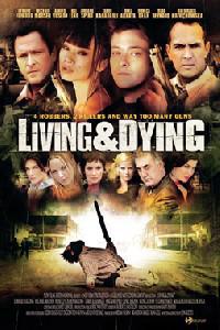 Poster for Living & Dying (2007).