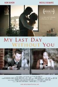 Poster for My Last Day Without You (2011).