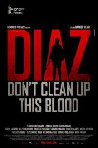 Poster for Diaz: Don't Clean Up This Blood (2012).