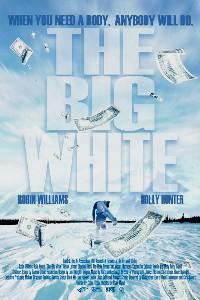 Poster for The Big White (2005).