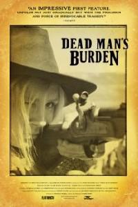 Poster for Dead Man's Burden (2012).