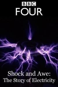 Poster for Shock and Awe: The Story of Electricity (2011) S01E03.