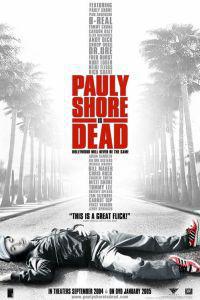 Poster for Pauly Shore Is Dead (2003).