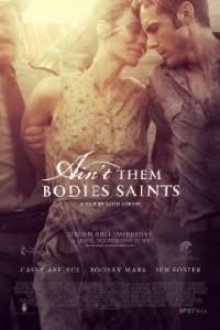 Poster for Ain't Them Bodies Saints (2013).