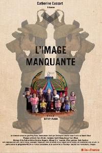 Poster for L'image manquante (2013).
