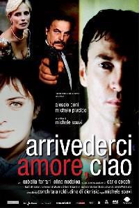 Poster for Arrivederci amore, ciao (2005).